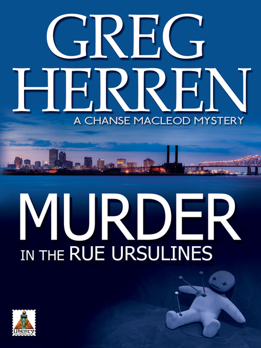 Title details for Murder in the Rue Ursulines by Greg Herren - Available